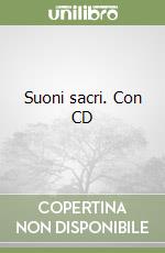Suoni sacri. Con CD libro
