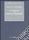 Storia e Bibliografia delle Edizioni Nazionali libro