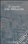 Il Cimento della Bibliografia libro di Serrai Alfredo
