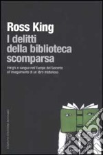 I delitti della biblioteca scomparsa libro