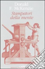 Stampatori della mente e altri saggi libro