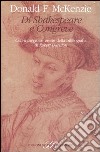 Di Shakespeare e Congreve libro di McKenzie Donald F.