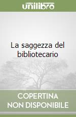 La saggezza del bibliotecario