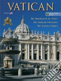 The vatican. St. Peter's Basilica, the vatican museums, the Sistine Chapel libro
