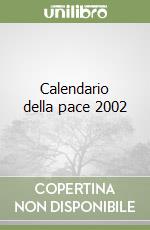 Calendario della pace 2002 libro