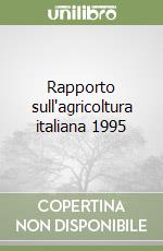 Rapporto sull'agricoltura italiana 1995 libro