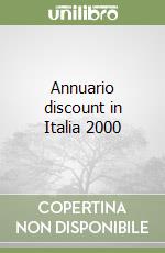 Annuario discount in Italia 2000 libro
