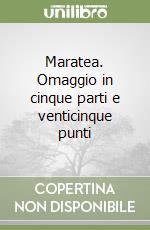 Maratea. Omaggio in cinque parti e venticinque punti