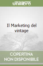 Il Marketing del vintage libro