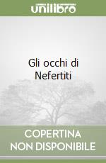 Gli occhi di Nefertiti libro