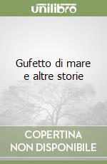 Gufetto di mare e altre storie libro