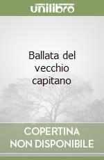 Ballata del vecchio capitano libro