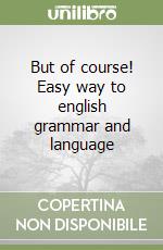 But of course! Easy way to english grammar and language