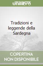 Tradizioni e leggende della Sardegna libro