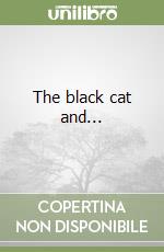 The black cat and... libro