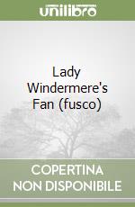 Lady Windermere's Fan (fusco) libro