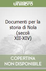 Documenti per la storia di Nola (secoli XII-XIV) libro