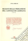 Regesti delle pergamene del Capitolo di Campagne (1170-1772) libro