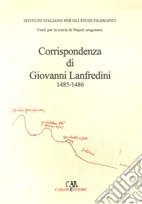 Corrispondenza di Giovanni Lanfredini (1485-1486) libro