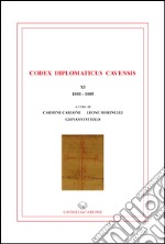 Codex diplomaticus Cavenis, XI (1081-1085) libro