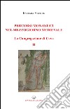 Percorsi monastici nel mezzogiorno medievale. La congregazione di Cava. Vol. 2 libro