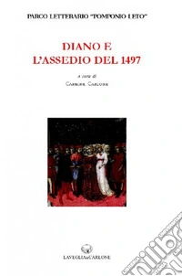 Diano e l'Assedio del 1497