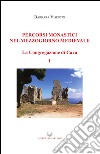 Percorsi monastici nel Mezzogiorno medievale. La congregazione di Cava. Vol. 1 libro
