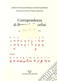Corrispondenza degli ambasciatori fiorentini a Napoli. Vol. 3: Bernardo Rucellai (ottobre 1486-agosto 1487) libro