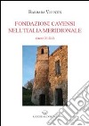 Fondazioni cavensi nell'Italia meridionale (secc. XI-XV) libro