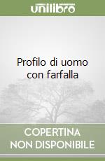 Profilo di uomo con farfalla