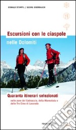 Escursioni con le ciaspole nelle Dolomiti. Quaranta itinerari selezionati libro