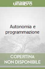 Autonomia e programmazione libro