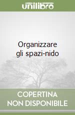 Organizzare gli spazi-nido libro