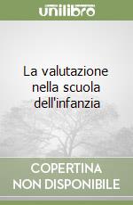 La valutazione nella scuola dell'infanzia libro