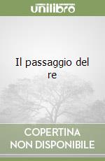 Il passaggio del re