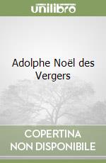 Adolphe Noël des Vergers libro