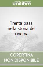 Trenta passi nella storia del cinema libro