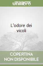 L'odore dei vicoli