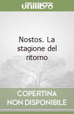 Nostos. La stagione del ritorno libro