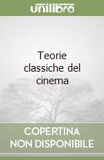 Teorie classiche del cinema libro