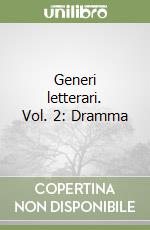 Generi letterari. Vol. 2: Dramma