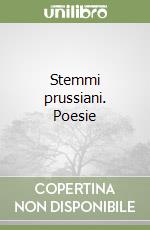 Stemmi prussiani. Poesie libro