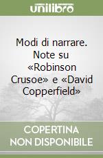 Modi di narrare. Note su «Robinson Crusoe» e «David Copperfield»