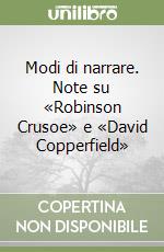 Modi di narrare. Note su «Robinson Crusoe» e «David Copperfield» libro