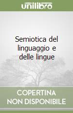 Semiotica del linguaggio e delle lingue