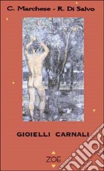 Gioielli carnali libro