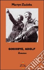 Goodbye, Adolf libro