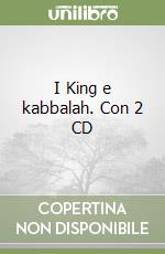 I King e kabbalah. Con 2 CD libro