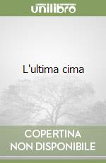 L'ultima cima libro