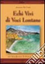 Echi vivi di voci lontane libro